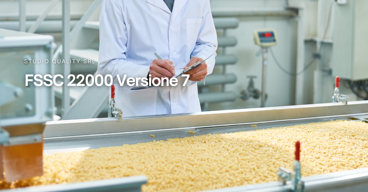 FSSC 22000 Versione 7: le novità per la sicurezza alimentare