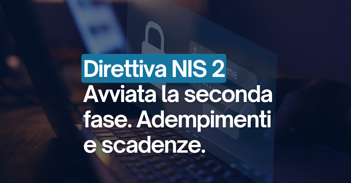 NIS2: al via la seconda fase attuativa
