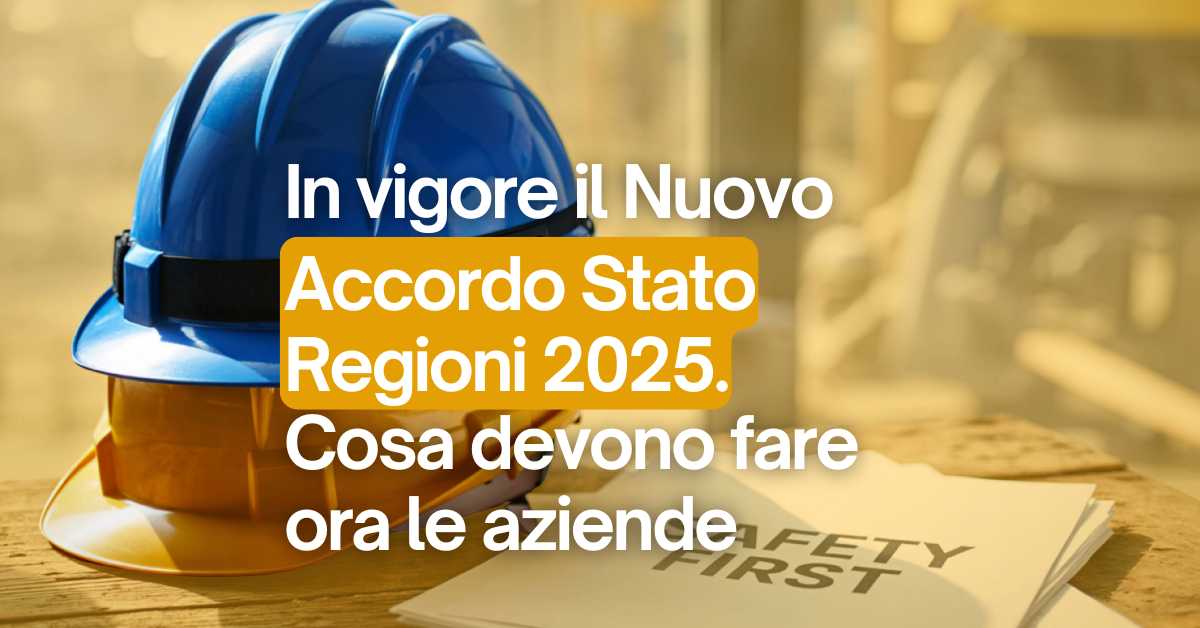 In vigore il nuovo Accordo Stato-Regioni sulla formazione per la sicurezza: cosa cambia per le aziende