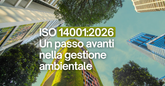 ISO 14001:2026: evoluzione normativa e opportunità per le imprese