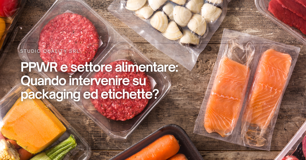 PPWR e aziende alimentari: quando è opportuno rivedere etichette e imballaggi